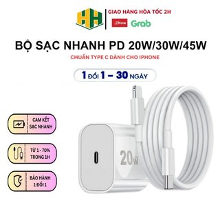 Sạc Nhanh PD 20W 30W 45W, Chính Hãng HH, Cam Kết Sạc Nhanh, Không Nóng Máy bảo hành 1 năm