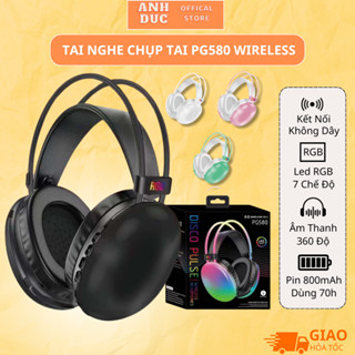 Tai Nghe Chụp Tai PG580 Wireless - Tai Nghe Gaming Không Dây ,Âm Thanh 360o Sống Động,Chống Ồn, Led RGB 7 Chế Độ,Pin 70h