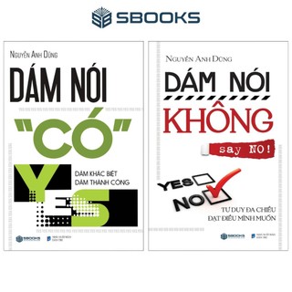 Sách - Combo 2 Cuốn: Dám Nói Có + Dám Nói Không - Sbooks