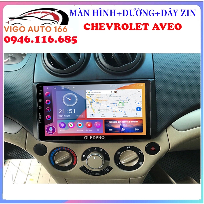 Bộ màn hình OLEDPRO A5 kèm mặt dưỡng dây nguồn zin theo xe CHEVROLET AVEO