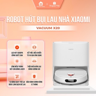 Robot hút bụi lau nhà Xiaomi Vacuum X20 – Bản Quốc Tế Bảo Hành Chính Hãng 12 Tháng