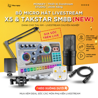 Mic Thu Âm | Micro Livestream Sound Card X5 & Mic SM8B Hát Livestream Karaoke, Monkey Studio