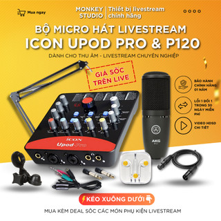 Mic Livestream | Micro thu âm Sound Card ICON UPOD PRO & Mic AKG P120 Hát Karaoke, Monkey Studio