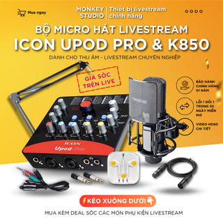 Mic Livestream, Micro thu âm Sound Card ICON UPOD PRO & Mic TAKSTAR K850 Hát Karaoke, MonkeyStudio