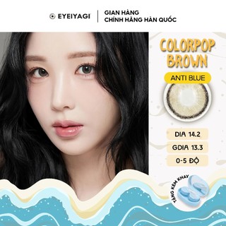 Kính áp tròng EYEIYAGI lens chống ánh sáng xanh Colorpop Brown Antiblue độ cận 0-8 đeo 24h | Chính hãng Hàn Quốc