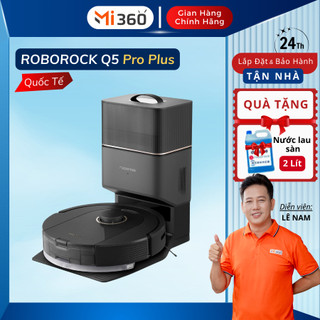 Robot Hút Bụi Lau Nhà Roborock Q5 Pro | Q5 Pro Plus | S5 Max - Lực Hút 5.500Pa - Bản Quốc Tế Tiếng Việt