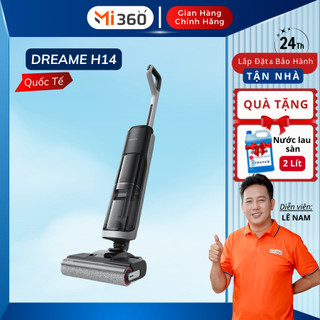 Máy lau sàn hút bụi dreame h14 - bản quốc tế - new 2024