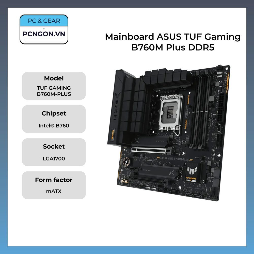 [PCNGON] Mainboard ASUS TUF Gaming B760M Plus DDR5
