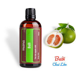 Tinh đầu thơm mana mùi Bưởi chai lớn, thơm mùi vỏ bưởi dễ chịu,sảng khoái