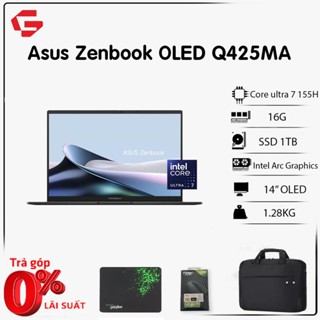 [New 100%] Laptop Asus Zenbook 14 OLED Q425MA (Ultra 7 155H, 16GB, 1TB, 14" FHD+, Intel® ArcTM)