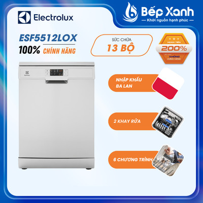 [FREESHIP HCM] Máy Rửa Chén Độc Lập Electrolux ESF5512LOX - 13 Bộ - Hàng chính hãng