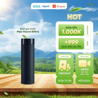 Bình giữ nhiệt Mijia Xiaomi 500ml - Bình giữ nhiệt Mijia Gen 2 480ml