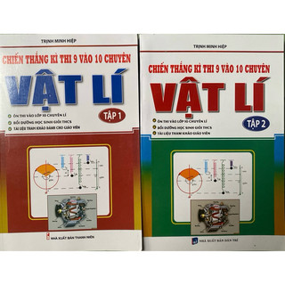 Sách - ( Combo)Chiến Thắng Kì Thi 9 vào 10 Chuyên Môn Vật Lí ( 2 Tập )