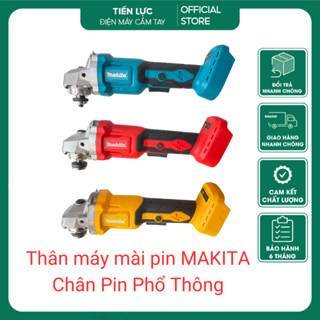 Thân máy mài pin, máy cắt pin MAKITA chân pin phổ thông 3 màu xanh đỏ vàng
