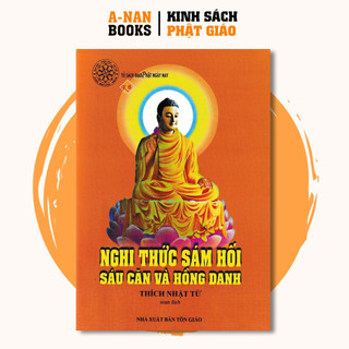 Sách - Nghi Thức Sám Hối Sáu Căn Và Hồng Danh (Bìa mềm) - Thích Nhật Từ - Anan Books