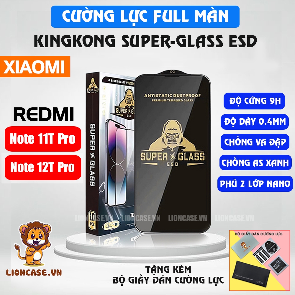 Kính Cường Lực Xiaomi Redmi Note 11T Pro, Note 12T Pro KingKong Super Glass Full Màn Chống Va Đập