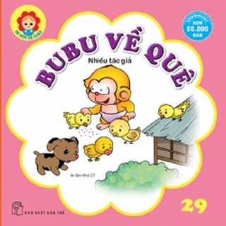 Sách nxb trẻ - bé học lễ giáo - tập 29 : bubu về quê
