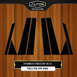 HYUNDAI TUCSON 2015-2021: Phim PPF ĐEN BÓNG dán trụ cửa - AUTO6 <Made in Việt Nam> chống xước, che phủ các vết xước cũ