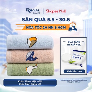 Khăn Tắm, Khăn Gội, Khăn Mặt Royal Towel 100% Cotton Thêu Hình Động Vật Dễ Thương, Làm Quà Tặng Độc Đáo