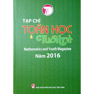 Sách - Tạp Chí Toán Học Và Tuổi Trẻ Năm 2016 (Đóng Tập)