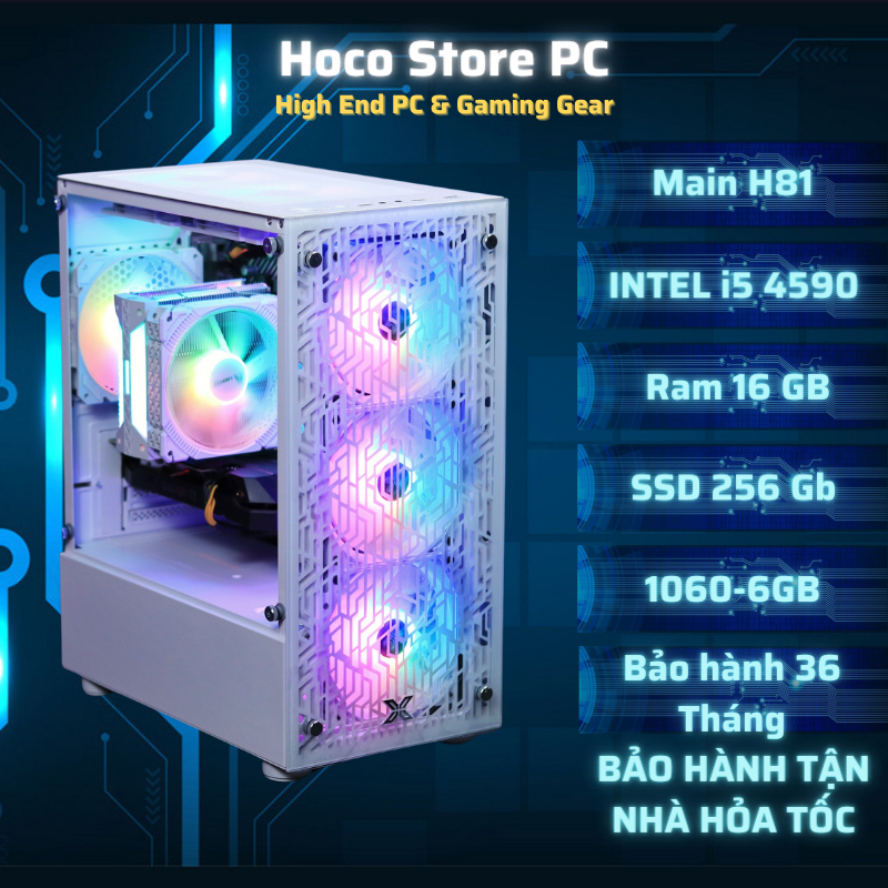 PC Gaming HCS54v3 CPU Core i5 Ram 16G, SSD 256Gb VGA 1060 Chiến Mượt Game Online Fifa Csgo Đột Kích 