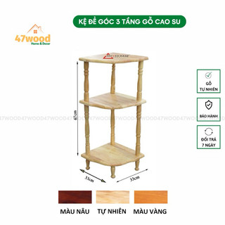 Kệ để góc 3 tầng gỗ cao su lắp ráp - Kệ góc tường 47wood