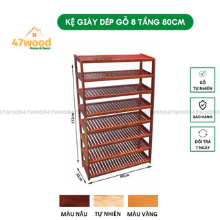 Kệ giày dép 8 tầng rộng 60cm, 8 tầng 80cm gỗ cao su - Giá để giày dép size lớn 8 tầng 47wood