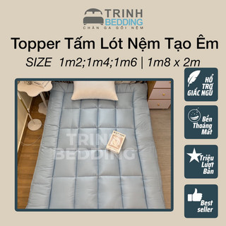 Tấm Topper Nệm Lông Vũ Lót Nệm Trải Sàn Lụa Mát