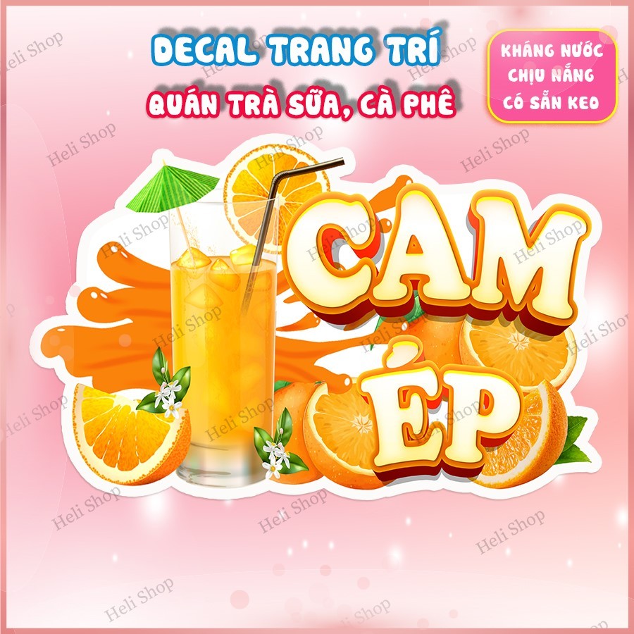 Decal CAM ÉP Trang Trí Quán Trà Sữa, Cà Phê, Quán Ăn - Sticker Kháng Nước, Chịu Nắng.