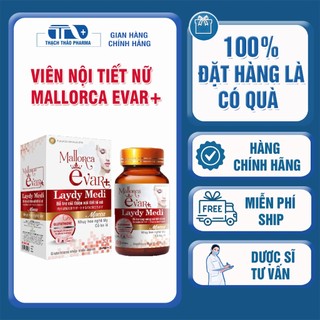 Viên uống mallorca evar+ lady medi - hỗ trợ ổn định nội tiết tố nữ