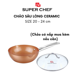 Chảo Chống Dính Sâu Lòng Super Chef  Bền Bỉ, An Toàn KHÔNG DÙNG BẾP TỪ
