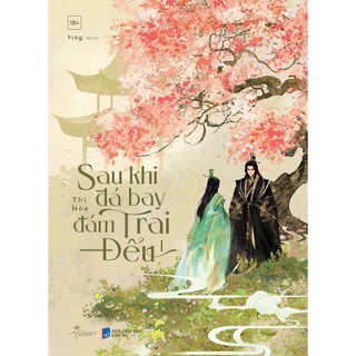 Sách - Sau Khi Đá Bay Đám Trai Đểu (Tập 1)