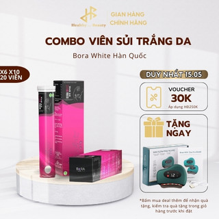 Combo viên sủi trắng da Hàn Quốc Bora White, hỗ trợ cải thiện thâm nám lọ 20 viên
