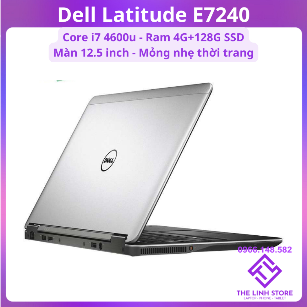 Laptop Dell Latitude E7240 màn 12.5 inch - Core i7 4600u Mỏng nhẹ