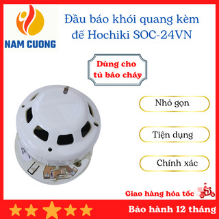 Đầu báo khói quang kèm đế Hochiki SOC-24VN nhập khẩu từ Hochiki Mỹ, đầu báo khói hochiki