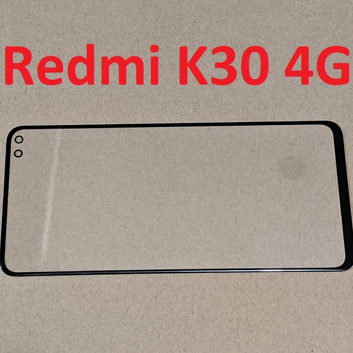 Mặt Kính Màn Hình Xiaomi Redmi K30 4G Keo Có Sẵn Dành Để Thay Thế, Ép Kính Linh Kiện Thay Thế