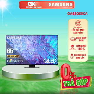 Qa65q80ca - smart tivi qled 4k 65 inch samsung qa65q80c - bảo hành chính hãng - miễn phí giao hcm