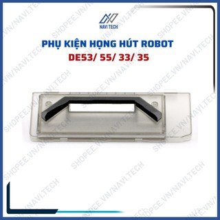 Họng hút chân không dành cho robot hút bụi lau nhà de53 de55 de33 de35