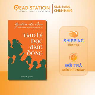 Sách > Tâm Lý Học Đám Đông - Gustave Le Bon (Tái Bản Mới Nhất)