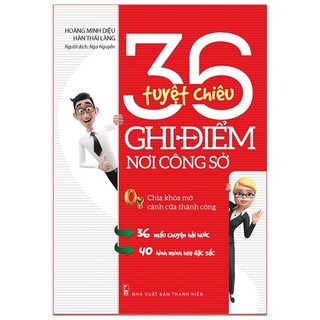 Sách: 36 tuyệt chiêu ghi điểm nơi công sở gg
