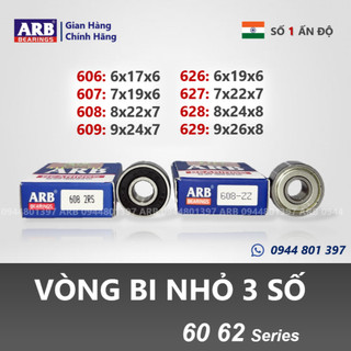 [Cao cấp] Vòng bi bạc đạn ARB 606 607 608 609 626 627 628 629 chính hãng Ấn Độ chất lượng cao (Ảnh thật 100%)