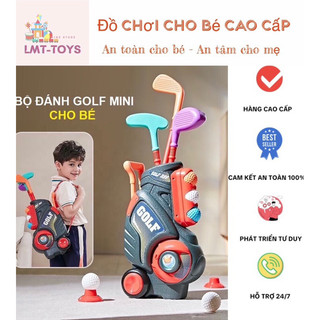 Đồ Chơi Bộ Gậy Golf Cao Cấp Cho Bé LMT-TOYS, Đồ Chơi Thể Thao Thông Minh, Đồ chơi vận động , Đồ chơi nhóm cho bé yêu.