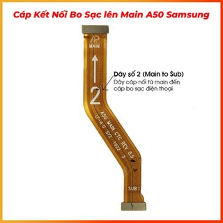 Cáp kết nối bo sạc lên main samsung a50 cáp số 2