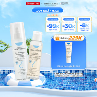 Bộ đôi nước tẩy trang dịu nhẹ & xịt dưỡng cấp ẩm sâu Embryolisse