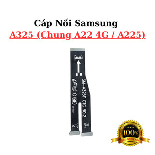 Cáp Nối Main Sạc Samsung A325 / SM-A325 ( Dùng Chung A22 4G / A225 ) Zin Chính Hãng