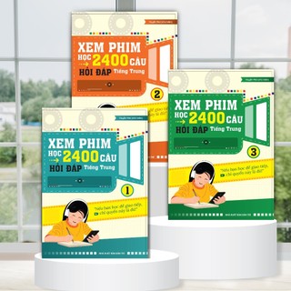 Combo sách xem phim 2400 câu hỏi đáp tiếng Trung tập 123 ( kèm video phim)