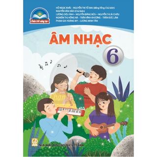 Sách giáo khoa Âm nhạc 6 - Chân trời sáng tạo