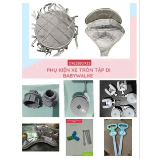 Phụ kiện xe tròn tập đi cho bé