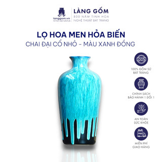 Bình hoa, lọ hoa Men hỏa biến màu Xanh đồng dáng Chai đại cổ nhỏ Gốm sứ cao cấp làm quà tặng, đồ trang trí - Làng Gốm