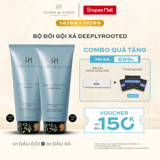 Combo Dầu Gội Và Dầu Xả - HUSH & HUSH DeeplyRooted